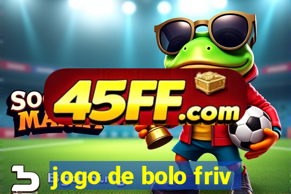 jogo de bolo friv